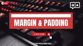 Session 21 | Web Development | CSS Margin Padding  |  Live QA  | Hindi