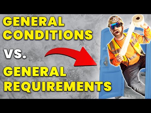 General Conditions vs. General Requirements - Construction Terms