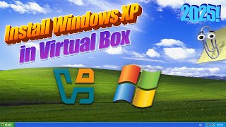 How To Install Windows XP In Virtual Box 2025