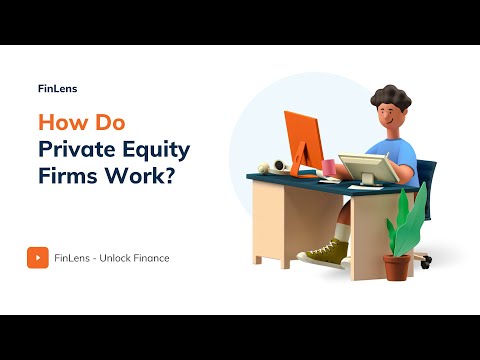 How Do Private Equity Firms work?