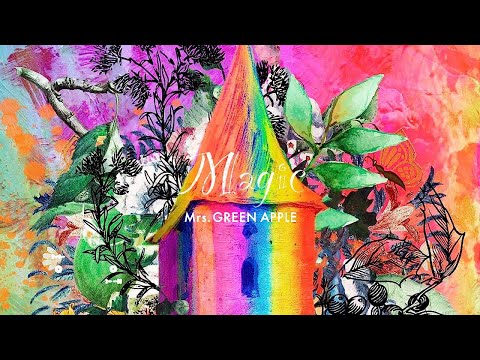 【カラオケ】Mrs. GREEN APPLE「Magic」