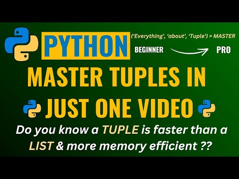 MASTER👌 PYTHON TUPLES IN ONE VIDEO 👌 Everything You Need to Know!👍