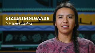 Giziibiiginigaade = It is washed by someone (Ojibwe Word of the Day)