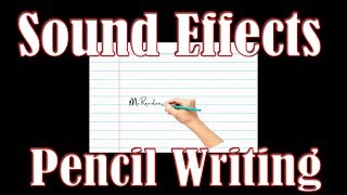 Sound Effects: Pencil Writing