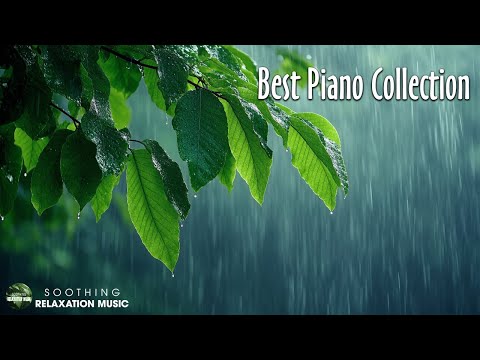 Relaxing Music With Rain Sounds | Best Piano Collection | BGM for work, relax, study, healing 😴
