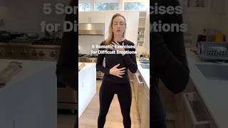 5 Somatic Exercises for Difficult Emotions