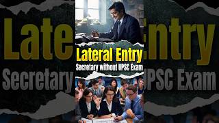 Lateral Entry in Civil Services |  #LateralEntry #upsc #ias #ips #civilservices