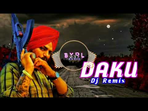 Daku Song Remix | Shidhu mosewala | Dj Song Panjabi | Dj Rajnish Rock | B Y R L MUSIC