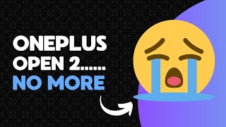 Oneplus open 2 Disappointment......with a special guest