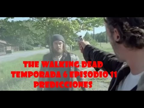 PREDICCIONES The Walking Dead Temporada 6 Episodio 11 ''Knots Untie'' (MGSeries)