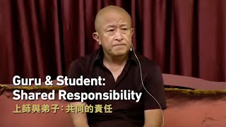 Guru & Student: Shared Responsibility ‒ Dzongsar Khyentse Rinpoche