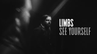 LIMBS - See Yourself (Official Video)