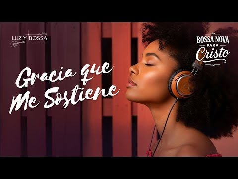 BOSSA NOVA DE ADORACIÓN – Música Cristiana que Levanta el Alma y Renueva la Esperanza