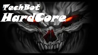TechBot - HardCore