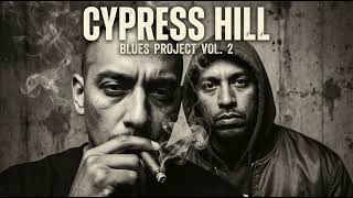 Cypress Hill West Coast Delta Sessions – Lost Blues Project Vol  2