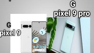 Google Pixel 9 / Google Pixel 9 pro. Full compression. 5 Big different features