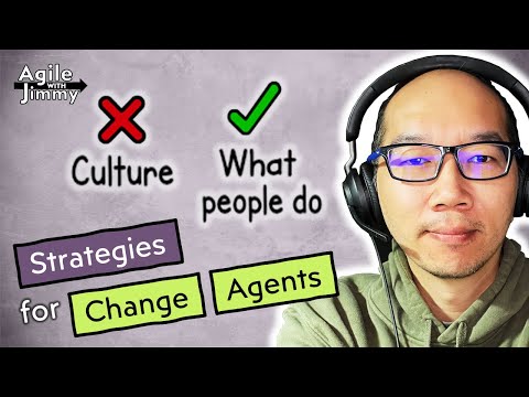 Strategies for Large-Scale Change Agents | with Jason Yip - Agile with Jimmy