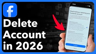 How To Delete Facebook Account 2026