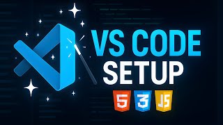 How to Set Up VS Code for Web Dev (HTML, CSS, JS) in 2025