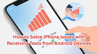How to Solve iPhone Issues with Receiving Texts from Android Devices #iphone