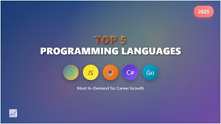 Top 5 Programming Languages to Learn in 2025 (In-Demand Skills!)