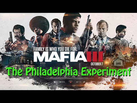 Mafia III Philadelphia Experiment