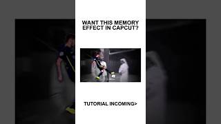 Memory Effect Tutorial CapCut