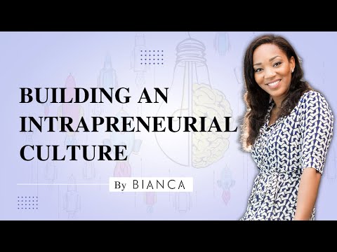 Building an Intrapreneurial Culture | Bianca Miller-Cole International Keynote Speaker