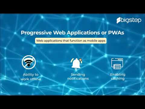 Why Build A Progressive Web Application (PWA) - BigStep Technologies