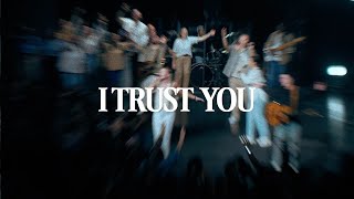 I Trust You - Action Worship