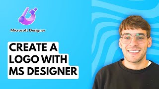 How to Create a Logo with Microsoft Designer [2026 Full Guide]