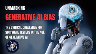 Unmasking AI Bias: The Critical Challenge for Software Testers in the Age of Generative AI