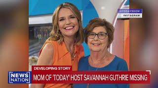 Reward offered for missing mother of ‘Today’ host Savannah Guthrie | Morning in America