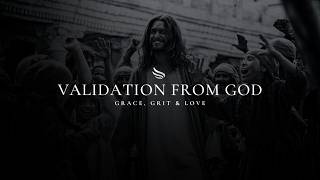 VALIDATION FROM GOD  ᴴᴰ | Christian Motivation