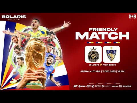 SOLERO FC VS PANTHERZ FC | Friendly Match 2025 | Arena Mutiara | Kick Off 10PM