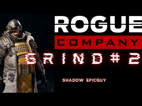 rogue company grind #2 #epicguy #teamshadow #rougecompany