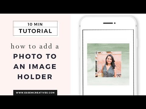 How to Add Your Photo Into an Image Holder