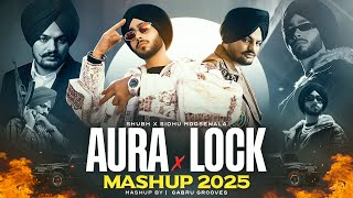 AURA X LOCK - THE GANGSTERS REMIX | SIDHU MOOSE WALA X SHUBH | AURA MASHUP | GABRU GROOVES