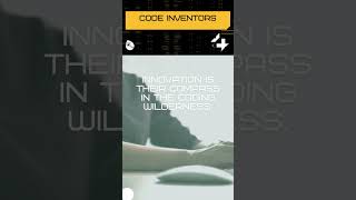 Code Inventors: Shaping the Future #coding #techexploration #digitalrevolution #developers