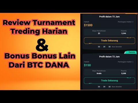 TURNAMENT HARIAN BTC DANA - REVIEW BROKER BTC DANA GRATIS PARTISIPASI TREDING TURNAMENT