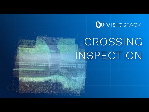 VisioStack | RailLinks Crossing Inspection