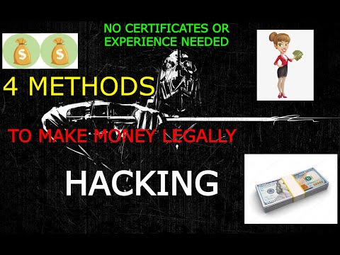 how to make money legally by hacking? 4 ways NO certifications or experience needed!!