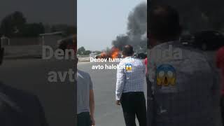 Suxondaryo denov tumanida avto halokat 2 kishi yonib ketti😥😱