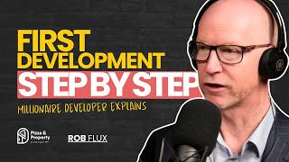 Just 9 Steps to Develop Property! Millionaire developer explains - With Rob Flux & Todd Sloan