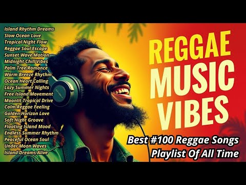 🌴 Best Chill Reggae Songs  Reggae Full Album with Island Vibes and Positive Feel