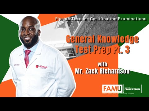 FAMU College of Education | General Knowledge Prep |  Academic Doctor Pt. 3