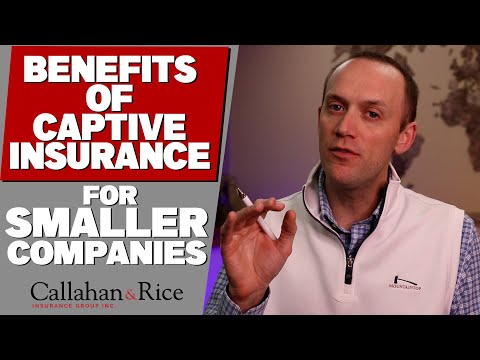What are the benefits of Captive Insurance?