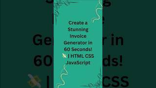 Create a Stunning Invoice Generator in 60 Seconds! 💸 | HTML CSS Project