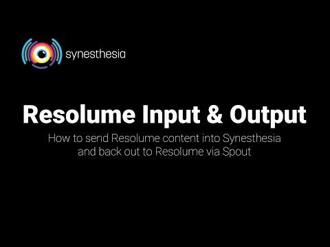 Tutorial: Sending Resolume content to Synesthesia and back