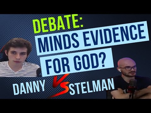 Danny vs. Stelman - Mind Evidence for God?